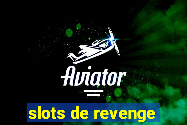 slots de revenge